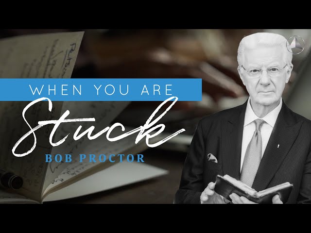 Bob Proctor The Winner's Image the "Stuck" Feeling